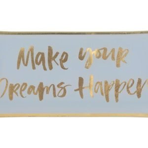 Love plate - make your dreams happen - 10x0,8x21cm